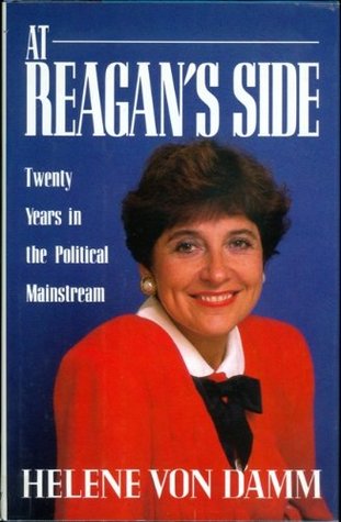At Reagan's Side : Twenty Years in the Political Mainstream (Hardcover)