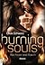 Burning Souls - Wie Feuer und Rauch