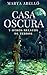 Casa Oscura y otros relatos de terror by Marta Abelló