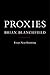 Proxies: A Memoir in Twenty-four Attempts