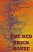 The Red Brick House by Troy Dyer