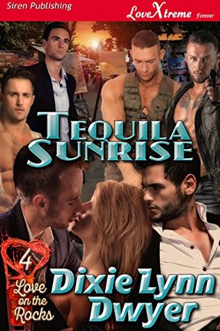 Tequila Sunrise (Love on the Rocks 4)