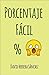 Porcentaje Fácil (Spanish Edition)