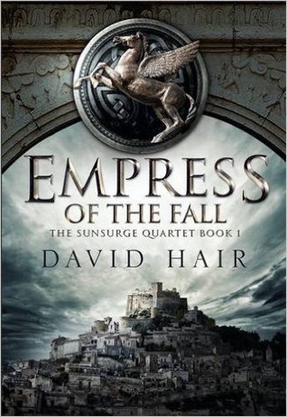 Empress of the Fall (Sunsurge Quartet, #1)