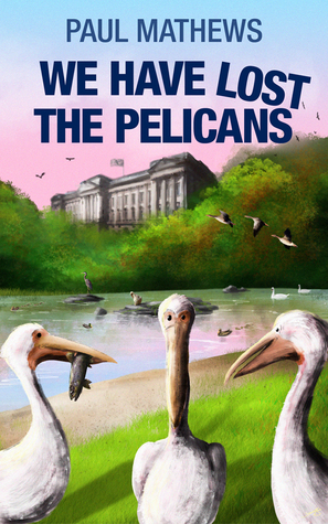 We Have Lost The Pelicans (We Have Lost #2)