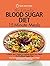 The Essential Blood Sugar Diet 15 Minute Meals by Quick Start Guides