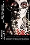 The Realness of Witchcraft in America: witch-doctors, pow-wows, angels, hex, apparitions, hexerei, devils, sex: witches or no witches, you should read this account!.