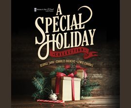 A Special Holiday Collection (Voices in the Wind Audio Theatre)