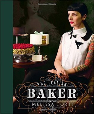 The Italian Baker: 100 International Baking Recipes with a Modern Twist (Hardcover)