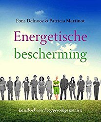 Energetische bescherming: tegen leeglopen, vervuilen, meetrillen (Library Binding)