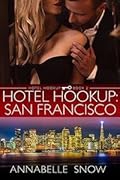 Hotel Hookup: San Francisco