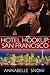 Hotel Hookup: San Francisco...