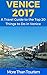 Venice 2017: A Travel Guide to the Top 20 Things to Do in Venice, Italy: Best of Venice Travel Guide
