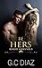 Be Hers: A Best Friends Brother Romance, Friends with Benefits Romance: Benefit Series Vol 2