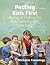 Putting Kids First by Michaela Cummings