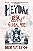 Heyday: The 1850s and the Dawn of the Global Age