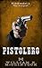 Pistolero: The Prequel (Widowmaker Book 3)