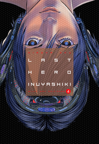 Last Hero Inuyashiki Vol 4 Inuyashiki 4 By Hiroya Oku