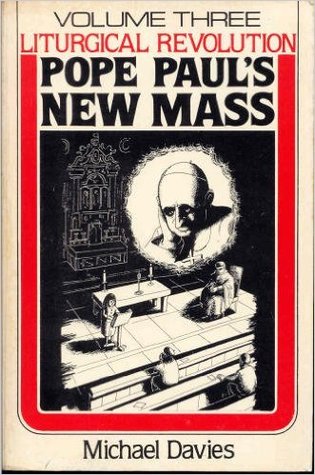 Pope Paul's New Mass (Liturgical Revolution #3)