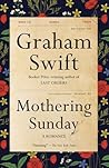 Mothering Sunday by Graham Swift