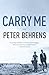 Carry Me: A Novel