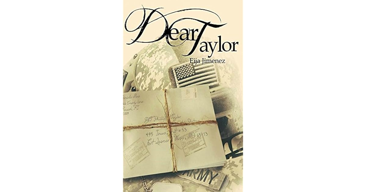 Dear Taylor Letters To War 1 By Eija Jimenez