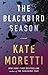 The Blackbird Season by Kate Moretti