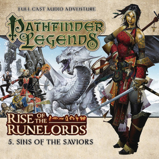 Rise of the Runelords: Sins of the Saviors (Pathfinder Legends #1.5)