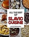 Slavic Cuisine: All the Best of Slavic Cuisine