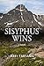 Sisyphus Wins