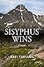 Sisyphus Wins