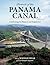 Portrait of the Panama Canal: Celebrating Its History and Expansion