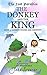 The Donkey and the King: How a Donkey Found His Identity (The Lost Parables #1)