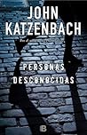 Personas desconocidas by John Katzenbach