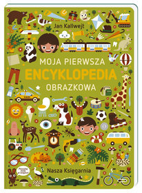 Moja pierwsza encyklopedia obrazkowa