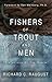 Fishers Of Trout And Men: Protectors Of The Realm