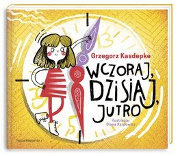 Wczoraj, dzisiaj, jutro (Hardcover)