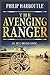 The Avenging Ranger by Philip Harbottle