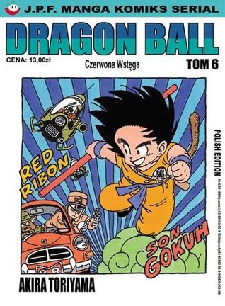 Dragon Ball, Tom 6: Straszna pomyłka Bulmy (Dragon Ball, #6)