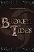 Broken Tides.: A Tale of Two Brothers