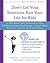 Don't Let Your Emotions Run Your Life for Kids by Jennifer J. Solin PsyD
