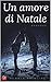 Un amore di Natale by Flavia Principe