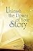 Unleash the Power of Your Story by Megan Caldecourt