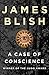 A Case of Conscience by James Blish