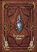 Encyclopaedia Eorzea - The World of FINAL FANTASY XIV