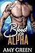 Blood of the Alpha by Amy   Green