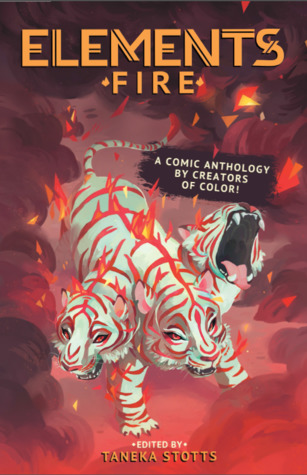 Elements: Fire A Comic Anthology by Creators of Color!