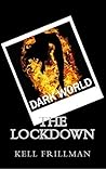 The Lockdown (The Dark World #2)