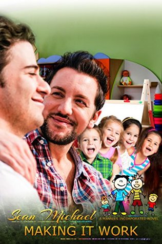 Making It Work (Mannies Incorporated, #5)