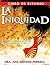 La Iniquidad Libro De Estudio (Spanish Edition)